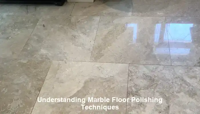 Diving into State-of-the-Art Techniques for Marble Floor Polishing