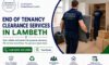 End of Tenancy Clearance in Lambeth: Reliable and Fast Solutions